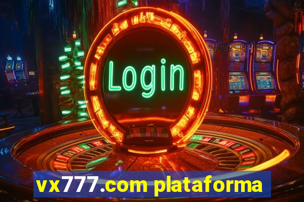 vx777.com plataforma
